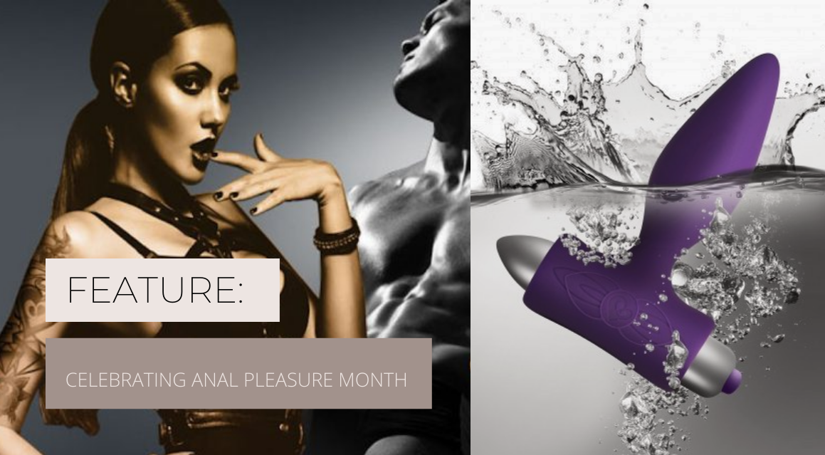 Play Tips: Make the Most of Anal Pleasure Month